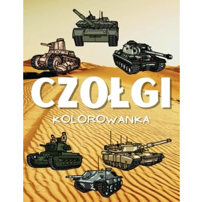 Abbildung von Czołgi Kolorowanka: dla dzieci w wieku od 2 do 15 lat
