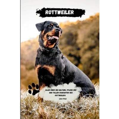 Abbildung von Rottweiler Ratgeber: Alles über Haltung, Pflege und den tollen Charakter des