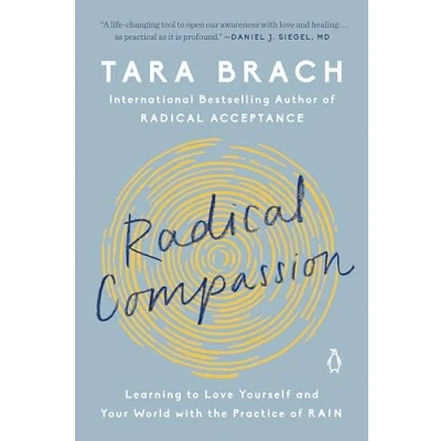 Abbildung von Radical Compassion: Learning to Love Yourself and Your World with the Practice of RAIN