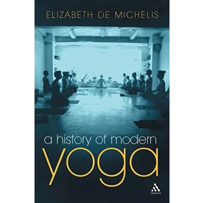 Abbildung von A History of Modern Yoga: Patanjali and Western Esotericism