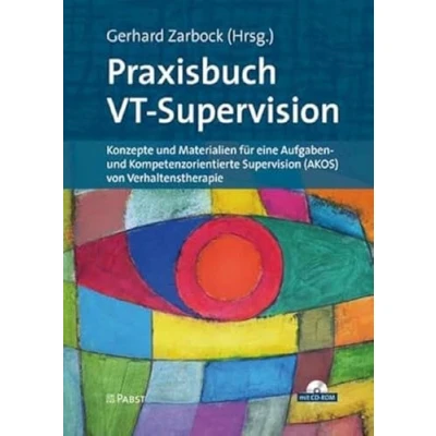 Abbildung von Praxisbuch VT Supervision: Konzepte und Materialien für eine Aufgaben Kompetenzorientierte Supervision (AKOS) von Verhaltenstherapie (DVT Praxis)