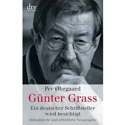 Abbildung von Günter Grass: Ein deutscher Schriftsteller wird besichtigt (dtv Sachbuch)