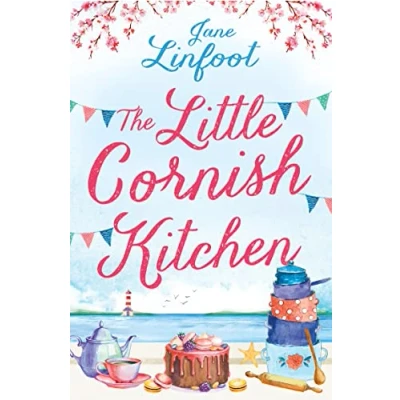 Abbildung von The Little Cornish Kitchen: A heartwarming and funny romantic comedy set in Cornwall, one of those perfect summer reads