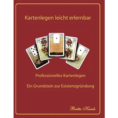 Abbildung von Kartenlegen leicht erlernbar: Porfessionelles Ein Grundstein zur Existenzgründung: Professionelles Existenzgründung