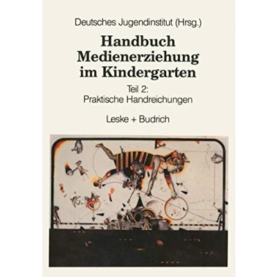 Abbildung von Handbuch Medienerziehung im Kindergarten, Bd.2, Praktische Handreichungen: Teil 2: Handreichungen