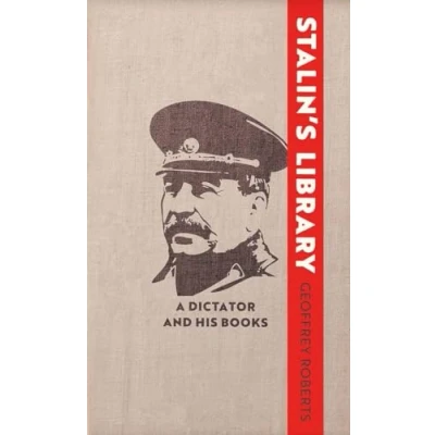 Abbildung von Stalin&#039;s Library: A Dictator and his Books