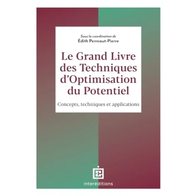 Abbildung von Le Grand Livre des techniques d&#039;Optimisation du Potentiel: Concepts, et applications