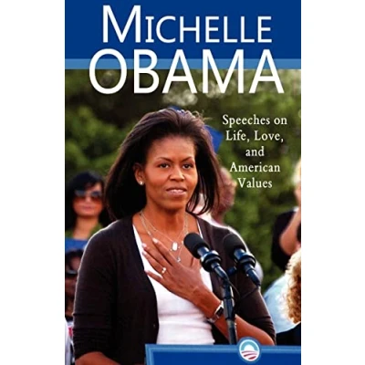 Abbildung von Michelle Obama: Speeches on Life, Love, and American Values