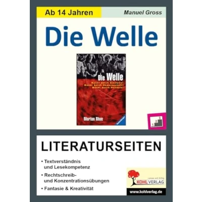 Abbildung von Die Welle Literaturseiten: Textverständnis und Lesekompetenz, Rechtschreib Konzentrationsübungen, Phantasie &amp; Kreativität. Mit Lösungen
