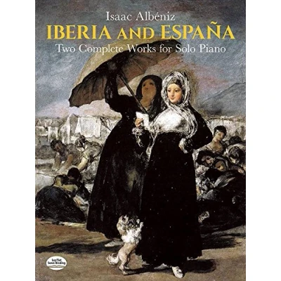 Abbildung von Iberia and España: Two Complete Works for Solo Piano (Dover Classical Music)