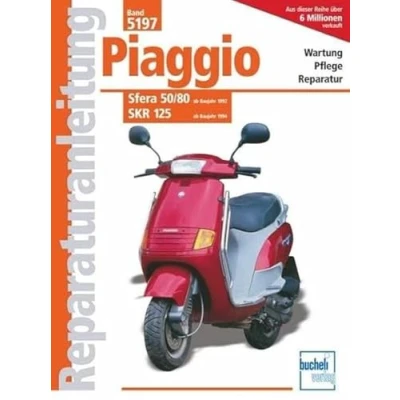 Abbildung von Piaggio Sfera 50/80 ab Baujahr 1992, SKR 125 1994: Reprint der 5. Auflage 2009 (Reparaturanleitungen)