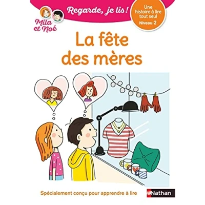 Abbildung von Regarde je lis ! Une histoire à lire tout seul La fête des mères Niveau 2 (38)