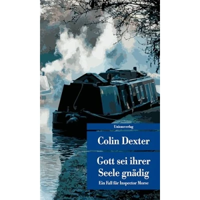 Abbildung von Gott sei ihrer Seele gnädig: Ein Fall für Inspector Morse 8 (Unionsverlag Taschenbücher): Kriminalroman.