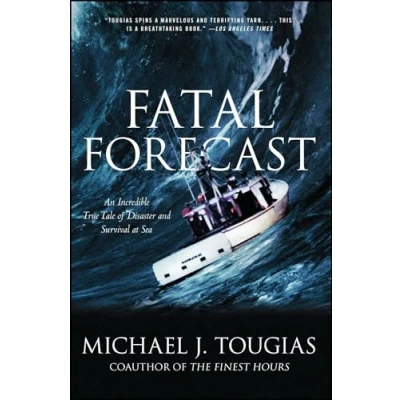 Abbildung von Fatal Forecast: An Incredible True Tale of Disaster and Survival at Sea