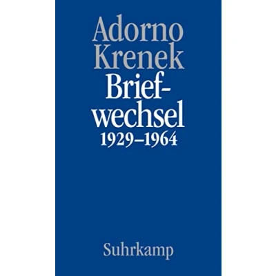 Abbildung von Briefe und Briefwechsel: Band 6: Theodor W. Adorno/Ernst Krenek. Briefwechsel 1929 1964