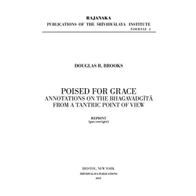 Abbildung von Poised for Grace: Annotations on the Bhagavad Gita from a Tantric View