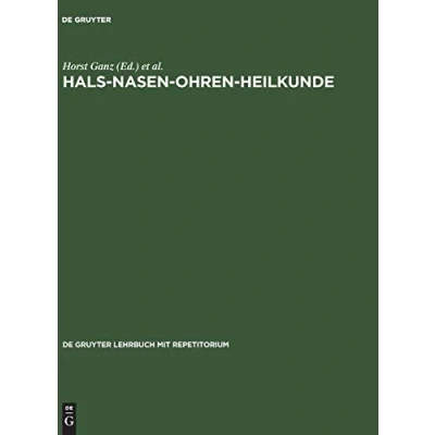 Abbildung von Hals Nasen Ohren Heilkunde: mit Repetitorium (De Gruyter Lehrbuch Repetitorium)