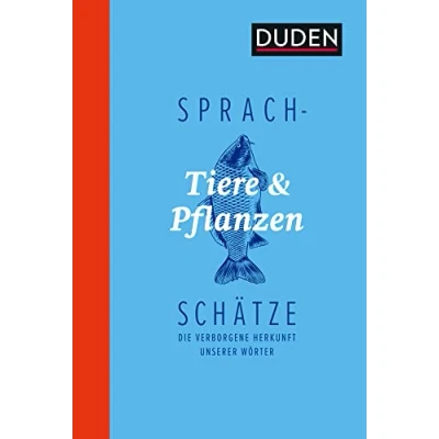 Abbildung von Sprachschätze Tiere und Pflanzen: Die verborgene Herkunft unserer Wörter