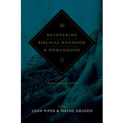 Abbildung von Recovering Biblical Manhood &amp; Womanhood: A Response to Evangelical Feminism