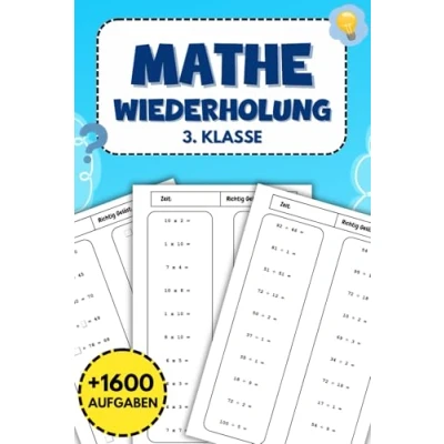 Abbildung von Mathe Wiederholung 3.Klasse: +1600 Aufgaben zur Auffrischung der grundlegenden Rechenfertigkeiten mit Addition, Subtraktion, Einmaleins und Division