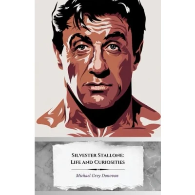 Abbildung von Silvester Stallone: Life and Curiosities: the official tribute to icon of action cinema resilience