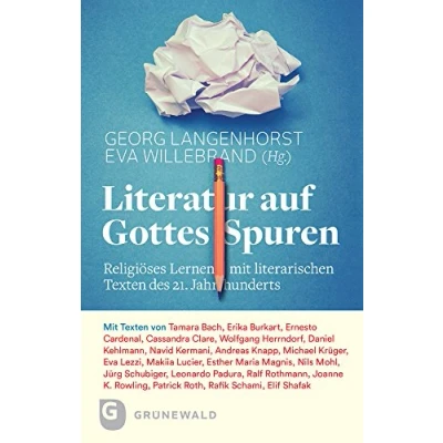 Abbildung von Literatur auf Gottes Spuren: Religiöses Lernen mit literarischen Texten des 21. Jahrhunderts