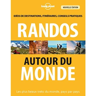 Abbildung von Randos autour du monde 3ed: Les plus beaux treks monde, pays par
