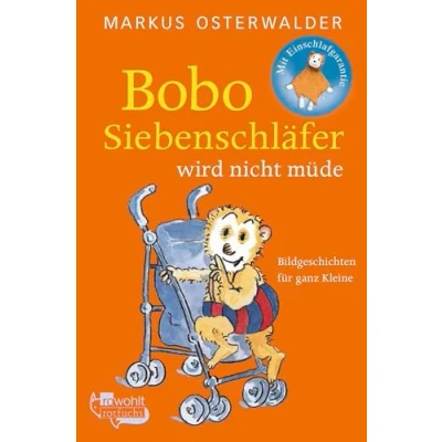 Abbildung von Bobo Siebenschläfer wird nicht müde: Bildgeschichten für ganz Kleine