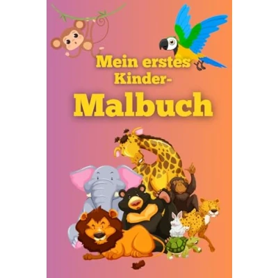 Abbildung von Mein erstes Kindermalbuch, Niedliche Tiere zum Ausmalen, Ausmalbuch für Jungen und Mädchen ab 2 Jahren: Kritzelbuch, Kritzelheft Kleinkinder, Buch Malen lernen mit 50 Motiven