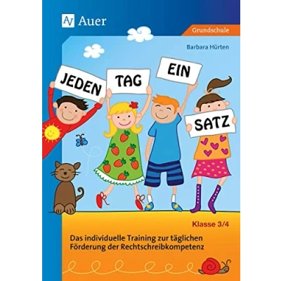 Abbildung von Jeden Tag ein Satz Klasse 3/4: Das individuelle Training zur täglichen Förderung der Rechtschreibkompetenz mit CD ROM
