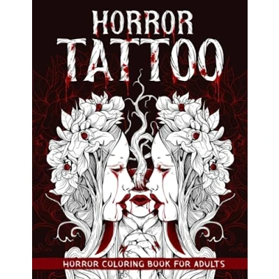 Abbildung von Horror Tattoo: Coloring Book for Adults Features Scary Illustrations of Creepy, Haunting, Enchanting, Gorgeous Tattoos Stress Relief and Relaxation