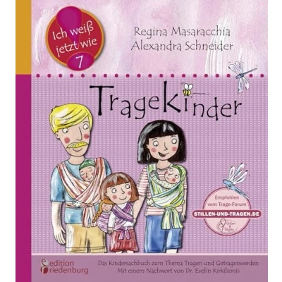 Abbildung von Tragekinder: Das Kindersachbuch zum Thema Tragen und Getragenwerden (Ich weiß jetzt wie!)