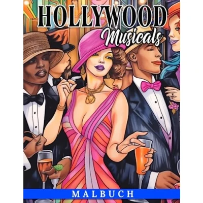 Abbildung von Hollywood Musicals: Ein aufregendes Malbuch für Kinder im Alter von 8 12 Jahren Mit ikonischen Szenen aus klassischen Musicals