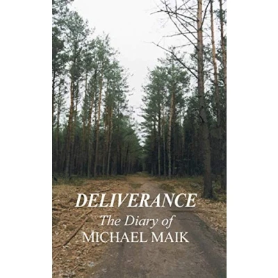 Abbildung von DELIVERANCE the DIARY of MICHAEL MAIK: In Memory Destroyed Jewish Community Sokoly, Poland