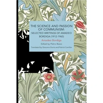 Abbildung von The Science and Passion of Communism (Historical Materialism)