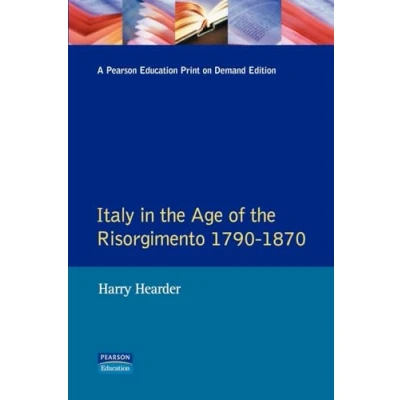 Abbildung von Italy in the Age of Risorgimento 1790 1870 (Longman History Italy)