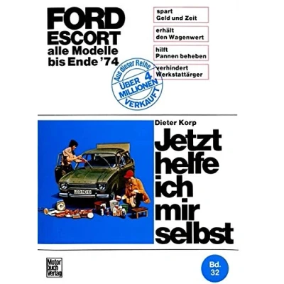 Abbildung von Ford Erscort Alle Modelle bis Ende 1974: &#039;74 (Jetzt helfe ich mir selbst)
