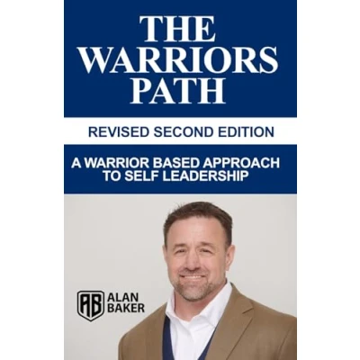 Abbildung von The Warriors Path Revised Second Edition: A Warrior Based Approach To Self Leadership