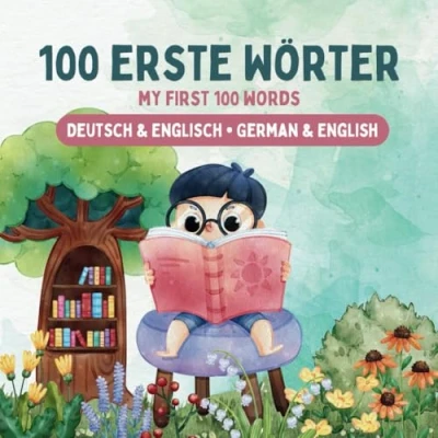 Abbildung von 100 erste Wörter My first words: Deutsch Englisch, German English