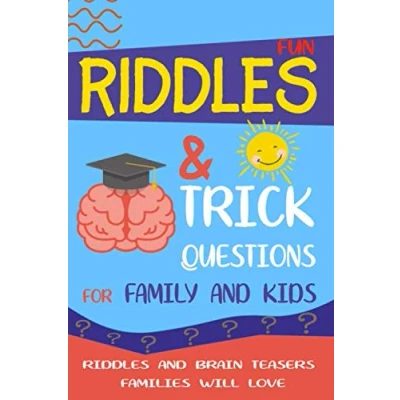 Abbildung von Fun Riddles &amp; Trick Questions for Family And Kids: Brain Teasers Families Will Love