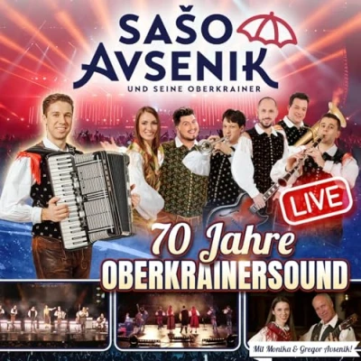 Abbildung von Saso Avsenik und seine Oberkrainer 70 Jahre Oberkrainersound Live