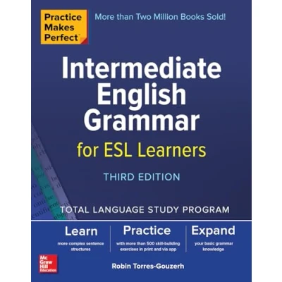 Abbildung von Practice Makes Perfect: Intermediate English Grammar for ESL Learners, Third Edition