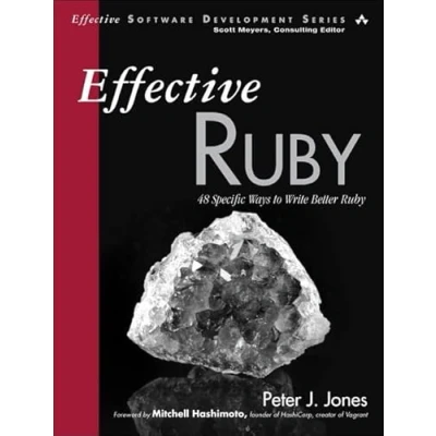 Abbildung von Effective Ruby: 48 Specific Ways to Write Better Ruby (Effective Software Development)