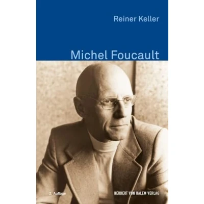 Abbildung von Michel Foucault (Klassiker der Wissenssoziologie)