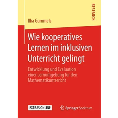 Abbildung von Wie kooperatives Lernen im inklusiven Unterricht gelingt: Entwicklung und Evaluation einer Lernumgebung für den Mathematikunterricht