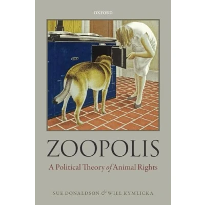 Abbildung von Zoopolis: A Political Theory of Animal Rights
