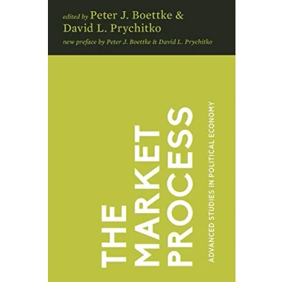 Abbildung von The Market Process: Essays in Contemporary Austrian Economics (Advanced Studies Political Economy, Band 8)