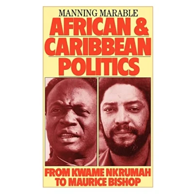 Abbildung von African and Caribbean Politics From Kwame Nkrumah To the Grenada Revolution: Maurice Bishop (Haymarket)