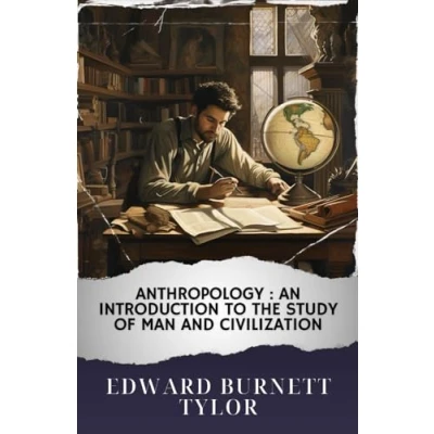 Abbildung von Anthropology : an introduction to The study of man and civilization: Original Classic