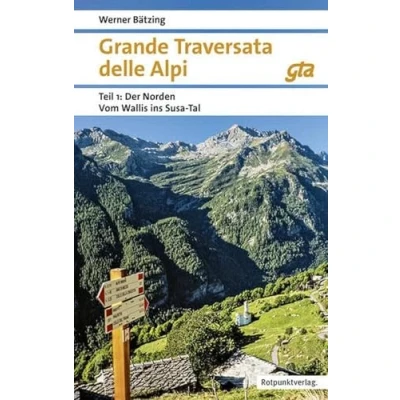 Abbildung von Grande Traversata delle Alpi Norden: Teil 1: Der Vom Wallis ins Susa Tal (Naturpunkt)